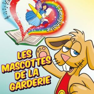 Les Mascottes de la Garderie